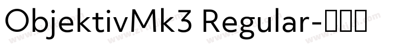 ObjektivMk3 Regular字体转换